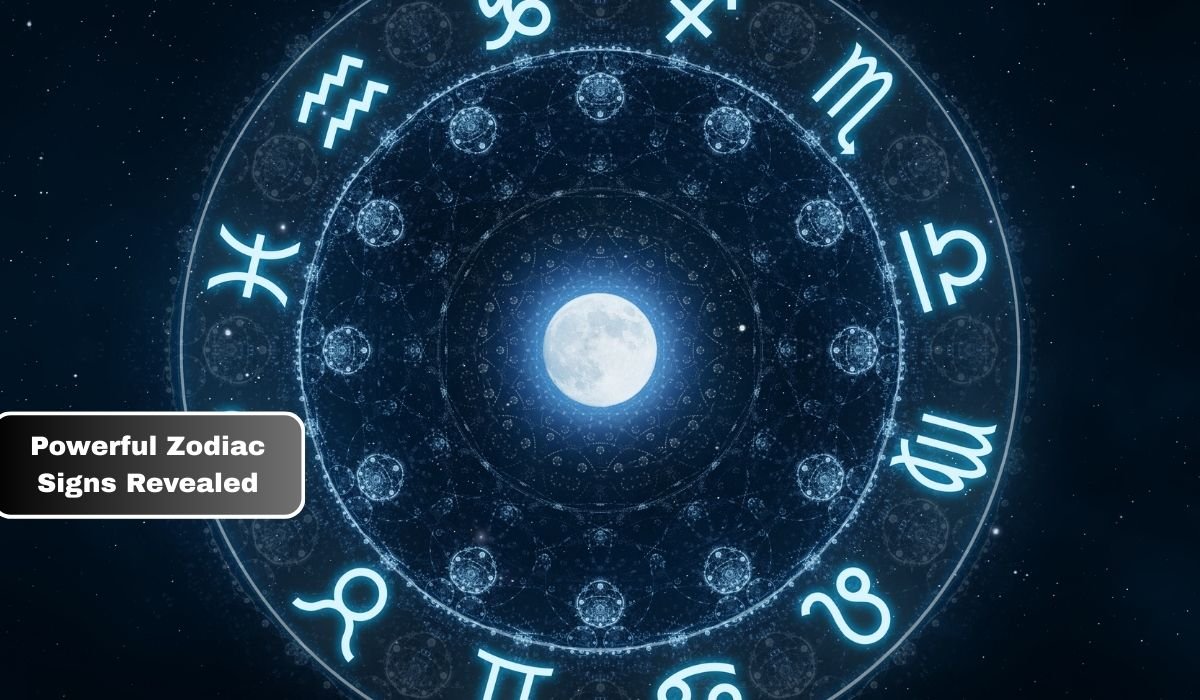 Powerful Zodiac Signs Revealed