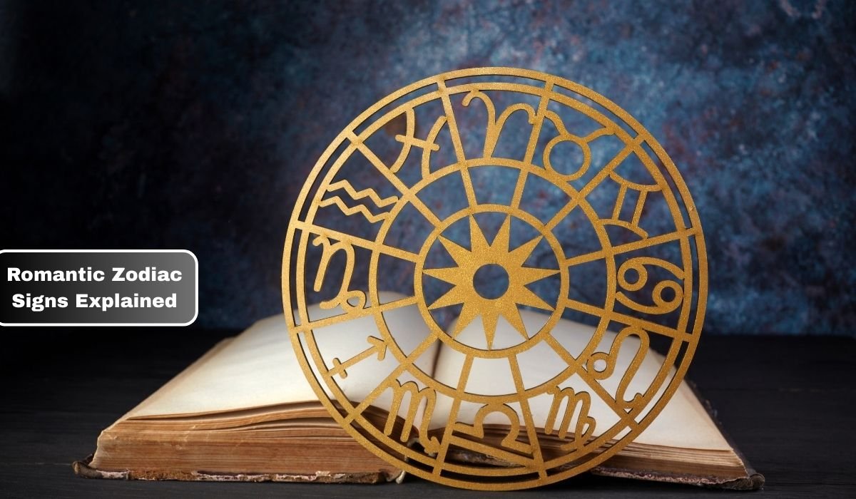 Romantic Zodiac Signs Explained