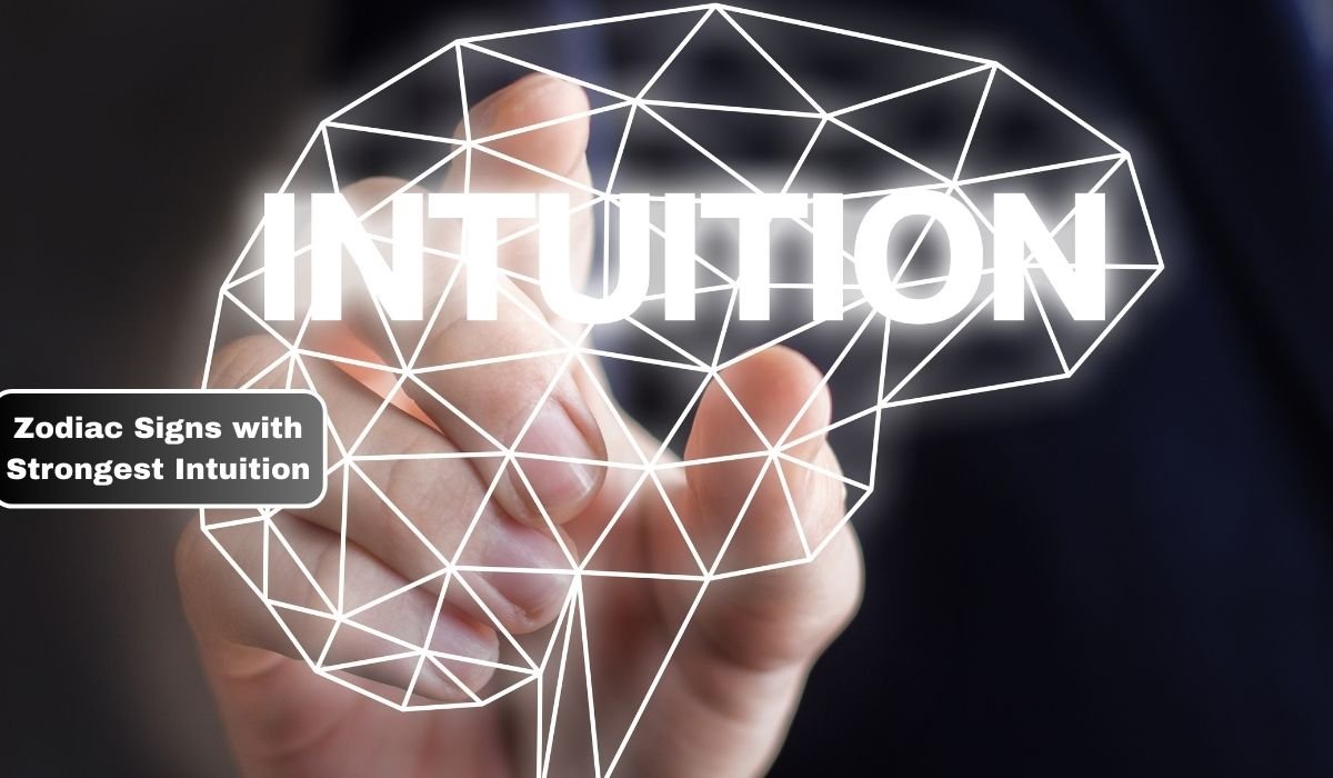 Zodiac Signs with Strongest Intuition