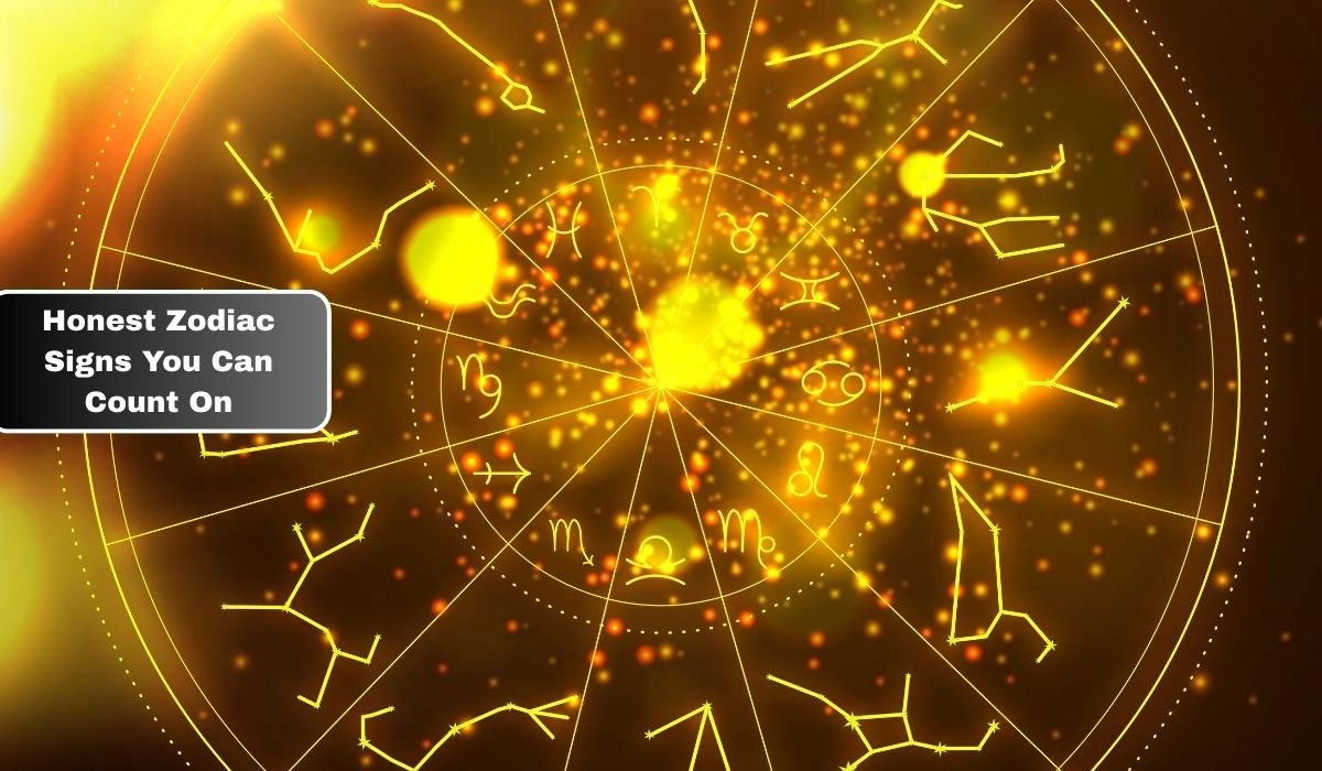 Honest Zodiac Signs You Can Count On