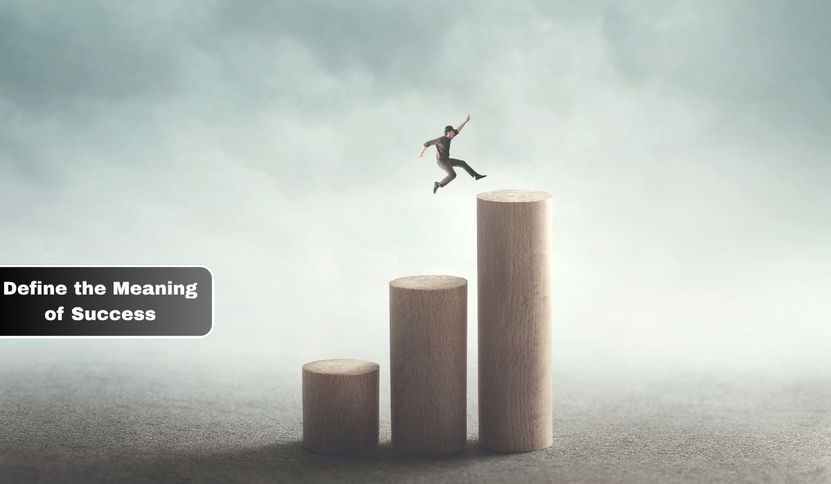 Define the Meaning of Success